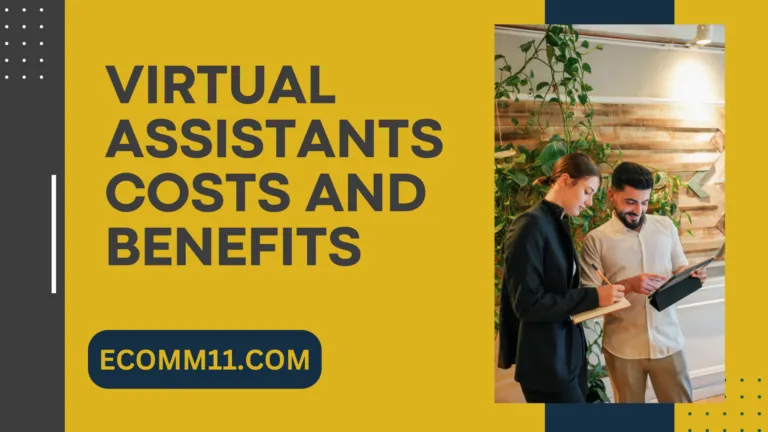 Virtual Assistants: Costs and Benefits