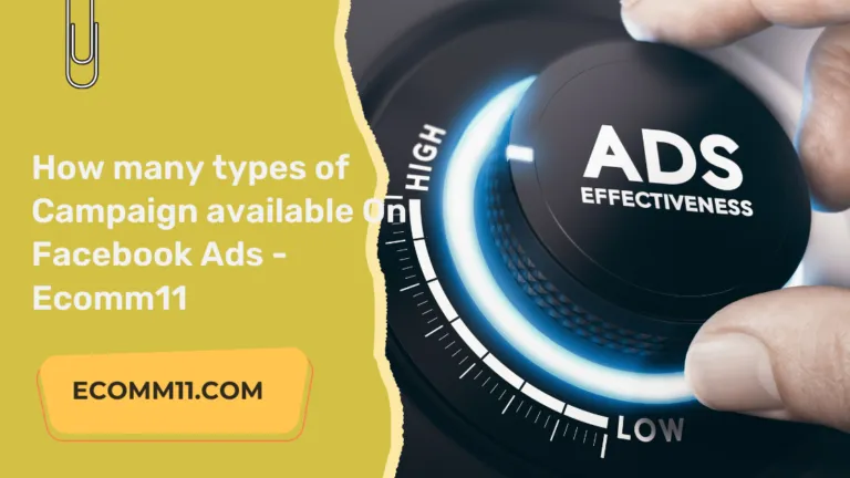How many types of Campaign available On Facebook Ads – Ecomm11