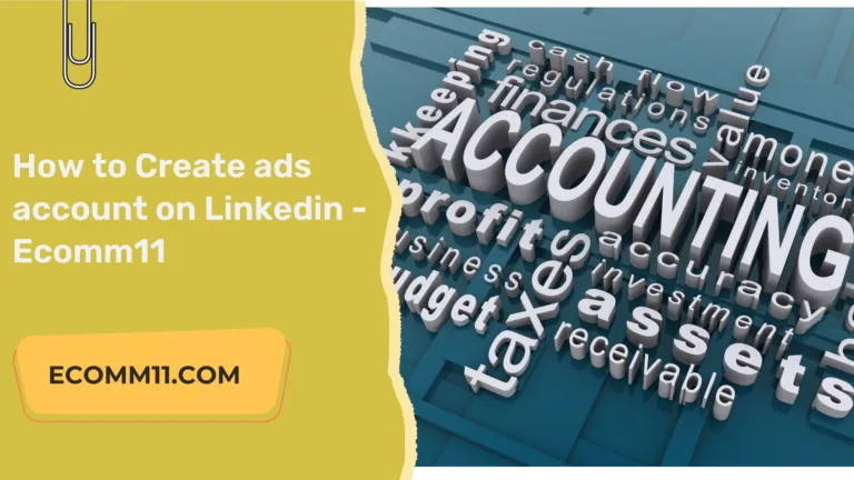 How to Create ads account on Linkedin – Ecomm11How to Create ads account on Linkedin – Ecomm11
