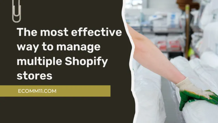 The most effective way to manage multiple Shopify stores