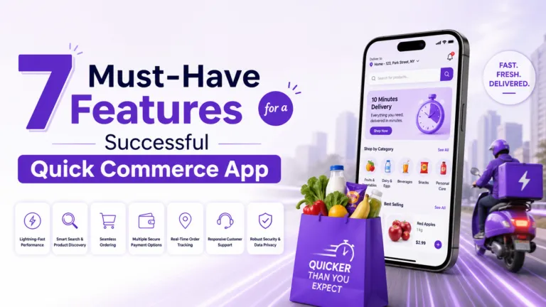 7 Must-Have Features for a Successful Quick Commerce App