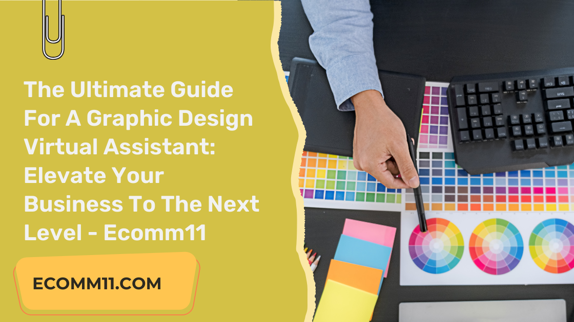 "The Ultimate Guide For A Graphic Design Virtual Assistant: Elevate ...