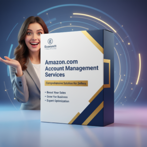 Amazon Account Management Services – Comprehensive Solution for Sellers