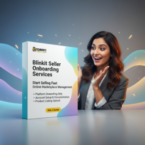 Blinkit Seller Onboarding Services – Start Selling Fast