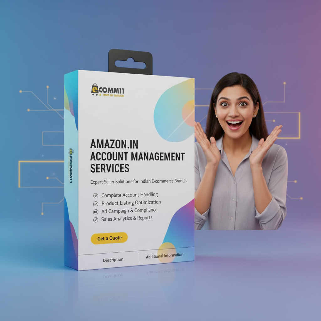 Amazon.in Account Management Services – Expert Seller Solutions for Indian E-commerce Brands