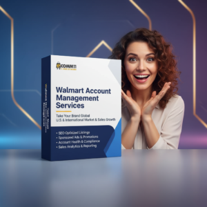Walmart Account Management Services – Global Marketplace Solutions for Indian Exporters